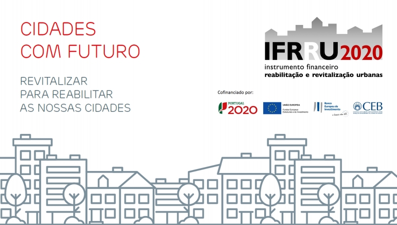 Abertas candidaturas à Linha de Crédito IFRRU 2020 com Garantia Mútua Abertas candidaturas à Linha de Crédito IFRRU 2020 com Garantia Mútua
